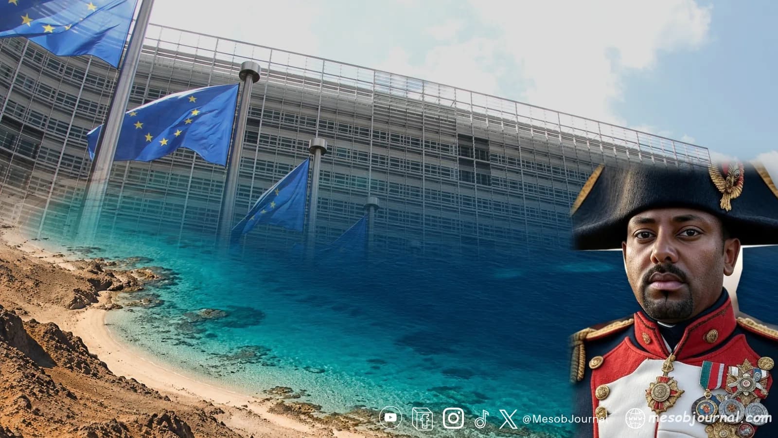 EU flags outside the Brussels headquarters above a coastal illustration, with Abiy Ahmed in Napoleonic costume at the lower right.